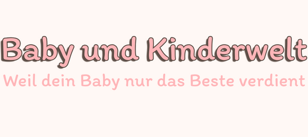 Baby und Kinderwelt
